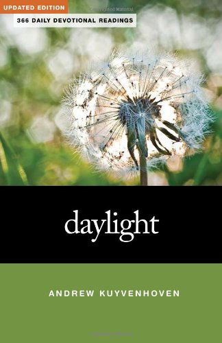 Cover for Andrew Kuyvenhoven · Daylight: 366 Daily Devotional Readings (Paperback Book) [0002-updated edition] (2009)