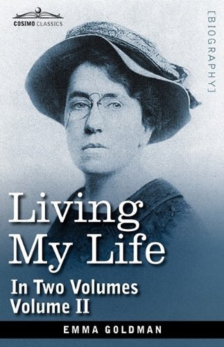 Cover for Emma Goldman · Living My Life, in Two Volumes: Vol. II (Innbunden bok) (2013)