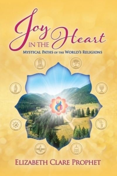 Cover for Elizabeth Clare Prophet · Joy in the Heart (Book) (2022)
