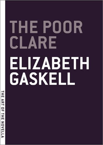 The Poor Clare - Art of the Novel - Elizabeth Gaskell - Books - Melville House Publishing - 9781612192185 - August 13, 2013