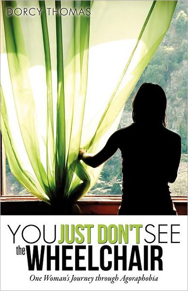 Cover for Dorcy Thomas · You Just Don't See the Wheelchair (Paperback Book) (2011)