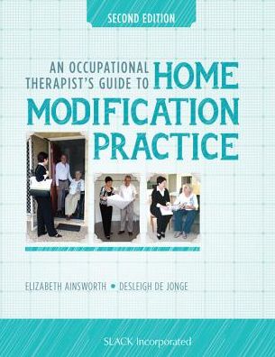 Cover for Elizabeth Ainsworth · An Occupational Therapist’s Guide to Home Modification Practice (Hardcover Book) (2018)