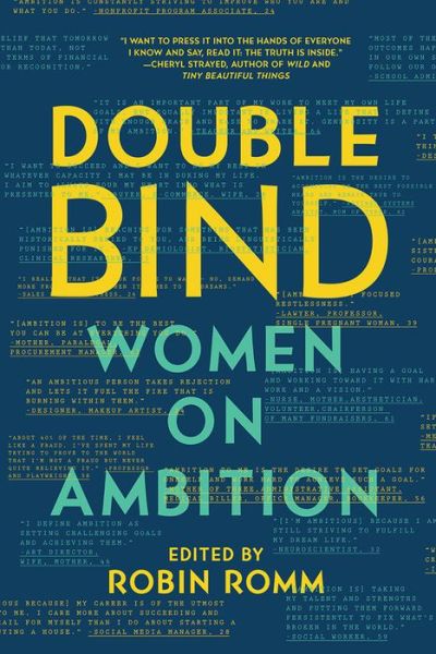 Cover for Robin Romm · Double Bind: Women on Ambition (Paperback Book) (2018)