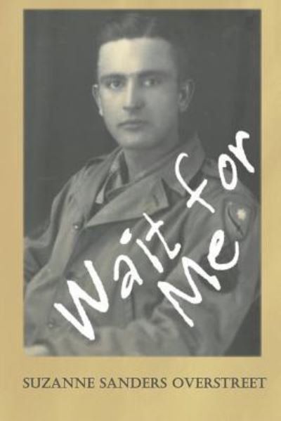 Cover for Suzanne Sanders Overstreet · Wait for Me (Paperback Book) (2016)