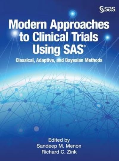 Cover for Sandeep Menon · Modern Approaches to Clinical Trials Using SAS (Hardcover Book) (2018)
