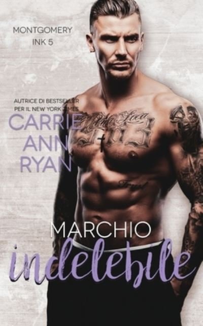 Cover for Carrie Ann Ryan · Marchio indelebile (Paperback Book) (2021)