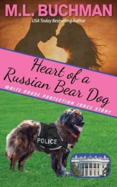 Cover for M L Buchman · Heart of a Russian Bear Dog (Pocketbok) (2021)