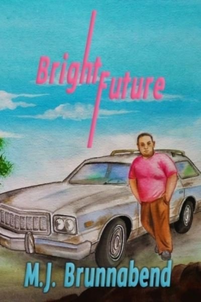 Cover for M J Brunnabend · Bright Future (Paperback Book) (2021)