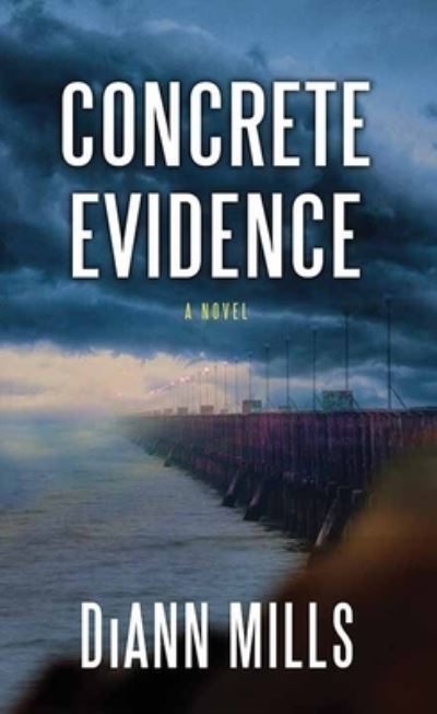 Cover for DiAnn Mills · Concrete Evidence (Book) (2023)