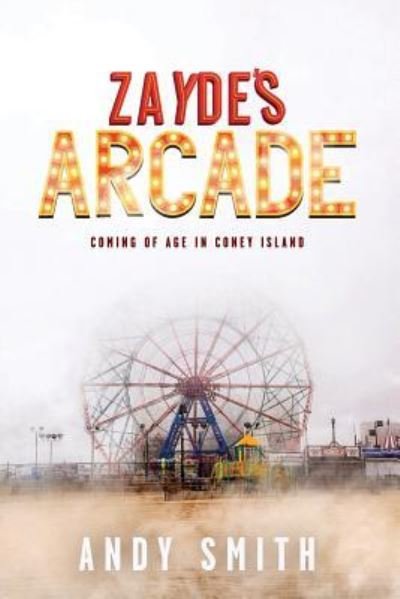 Cover for Andy Smith · Zayde's Arcade (Paperback Book) (2019)