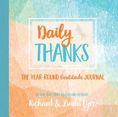 Cover for Linda Eyre · Daily Thanks: The Year-Round Gratitude Journal (Board book) (2020)