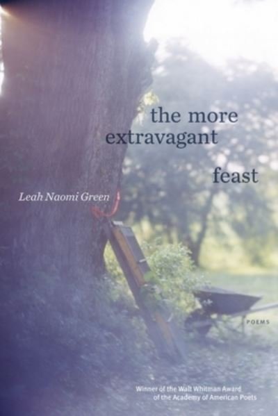 Cover for Leah Naomi Green · The More Extravagant Feast: Poems (Paperback Bog) (2020)