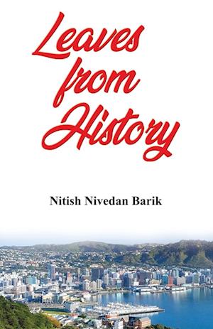 Cover for Nitish Nivedan Barik · Leaves from History (Book) (2024)