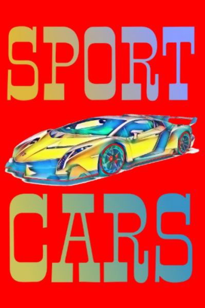 Cover for Boubakar Kadous · Sport Cars, Notebook 6x9 100 Page (Paperback Book) (2019)