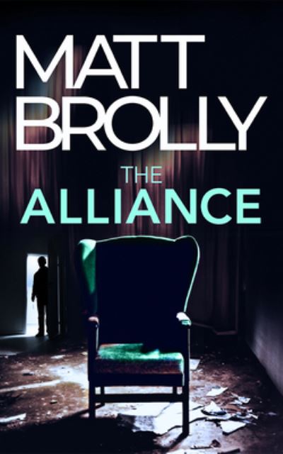 The Alliance - Matt Brolly - Books - Amazon Publishing - 9781662506185 - April 23, 2024