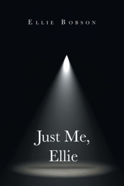 Cover for Ellie Bobson · Just Me, Ellie (Pocketbok) (2020)