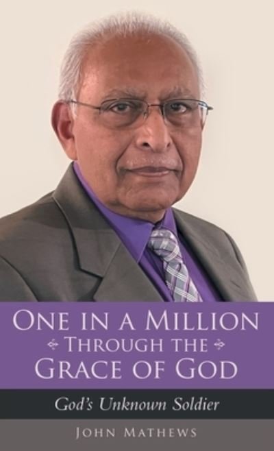 Cover for John Mathews · One in a Million Through the Grace of God (Book) (2022)