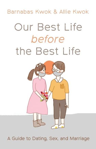 Cover for Barnabas Kwok · Our Best Life before the Best Life (Paperback Book) (2022)