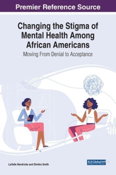 Cover for LaVelle Hendricks · Changing the Stigma of Mental Health among African Americans (Book) (2023)