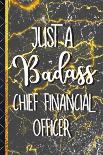 Cover for Gifty Gifts Club · Just a Badass Chief Financial Officer (Paperback Book) (2019)