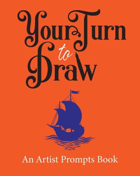 Cover for Sneezing Swan Sketchbooks · Your Turn to Draw (Taschenbuch) (2019)