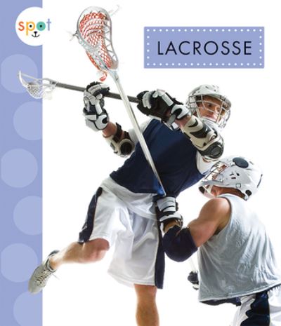 Cover for Mari Schuh · Lacrosse (Book) (2021)