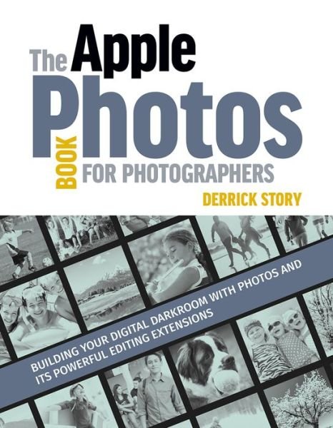 Apple Photos Book for Photographers - Derrick Story - Kirjat - Rocky Nook - 9781681981185 - maanantai 28. marraskuuta 2016