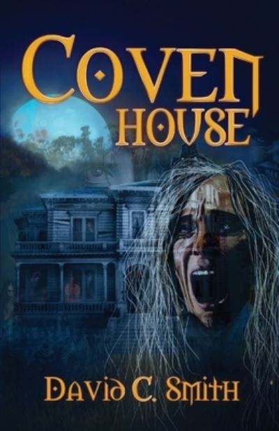 Cover for David C. Smith · Coven House (N/A) (2021)