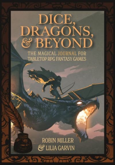 Cover for Robin K. Miller · Dice, Dragons, and Beyond: The Magical Journal for Tabletop RPG Fantasy Games (Unofficial Journal) (Paperback Book) (2023)