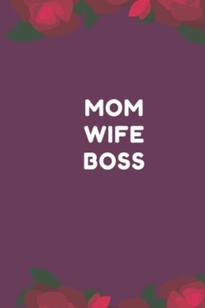 Cover for Lazzy Inspirations · Mom Wife Boss (Paperback Book) (2019)