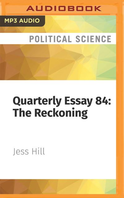 Cover for Jess Hill · Quarterly Essay 84: The Reckoning (CD) (2022)