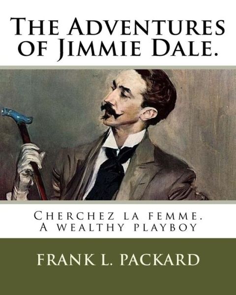 Cover for Frank L Packard · The Adventures of Jimmie Dale. (Paperback Book) (2018)