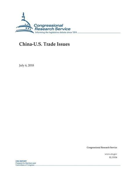 Cover for Congressional Research Service · China-U.S. Trade Issues (Taschenbuch) (2018)