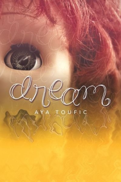Cover for Aya Toufic · Dream (Book) (2020)
