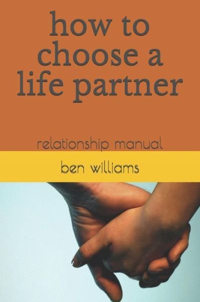 Cover for Ben Williams · How to Choose a Life Partner (Paperback Bog) (2018)