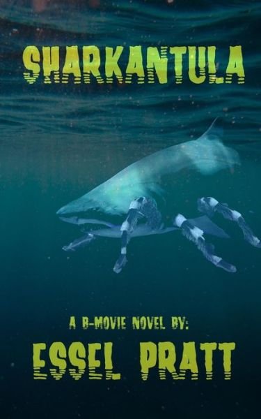 Cover for Essel Pratt · Sharkantula (Paperback Bog) (2018)
