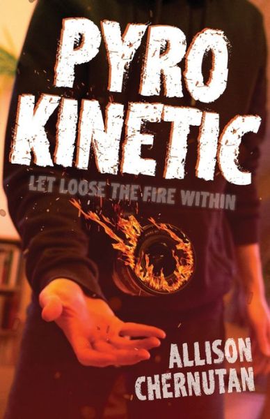 Pyrokinetic - Allison Chernutan - Livros - Fractured Mirror Publishing - 9781735217185 - 30 de março de 2021