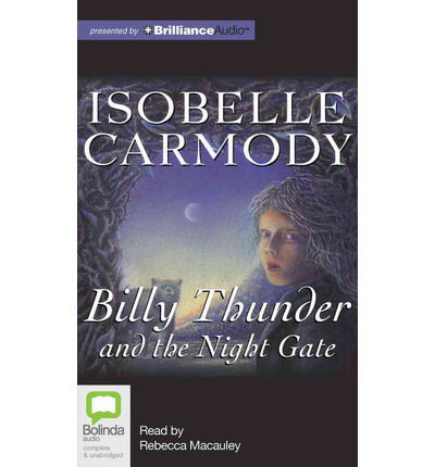 Cover for Isobelle Carmody · Billy Thunder and the Night Gate (Hörbok (CD)) [Unabridged edition] (2012)