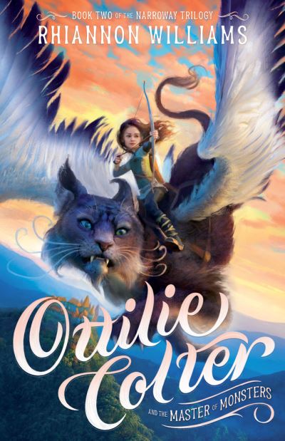 Ottilie Colter and the Master of Monsters - Rhiannon Williams - Books - Hardie Grant Children's Publishing - 9781761212185 - June 27, 2023