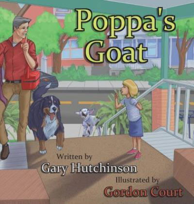 Cover for Gary Hutchinson · Poppa's Goat (Hardcover Book) (2017)