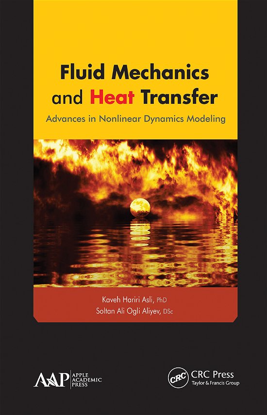 Cover for Kaveh Hariri Asli · Fluid Mechanics and Heat Transfer: Advances in Nonlinear Dynamics Modeling (Pocketbok) (2021)