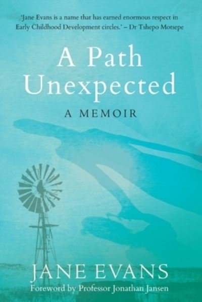 Cover for Jane Evans · A PATH UNEXPECTED - A Memoir (Paperback Book) (2021)