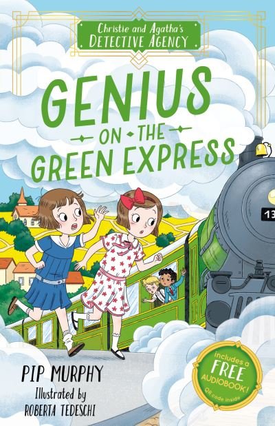 Cover for Pip Murphy · Genius on the Green Express - Christie and Agatha's Detective Agency (Taschenbuch) (2023)