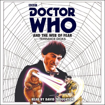 Cover for Terrance Dicks · Doctor Who and the Web of Fear: 2nd Doctor Novelisation (Lydbog (CD)) [Unabridged edition] (2017)