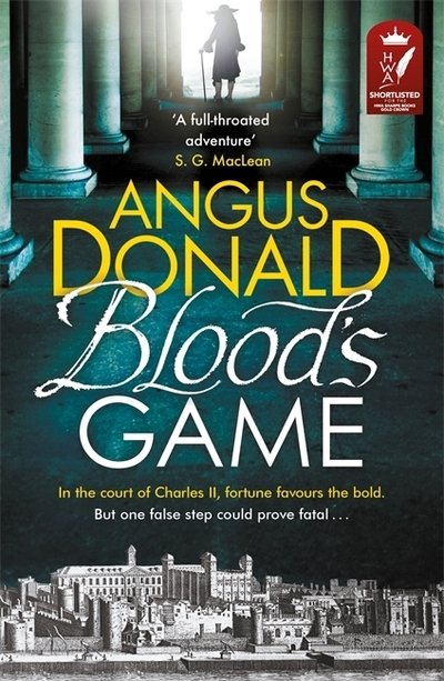Cover for Angus Donald · Blood's Game: In the court of Charles II fortune favours the bold . . . But one false step could prove fatal (Taschenbuch) (2018)