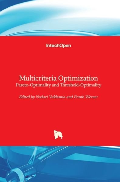 Cover for Nodari Vakhania · Multicriteria Optimization: Pareto-Optimality and Threshold-Optimality (Hardcover bog) (2020)