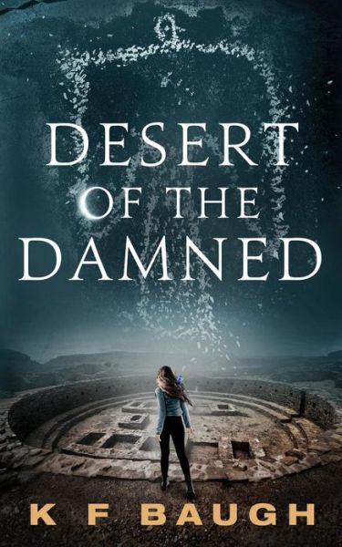 Cover for K F Baugh · Desert of the Damned (Paperback Book) (2018)