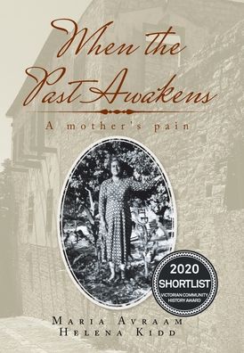 Cover for Helena Kidd · When the Past Awakens (Hardcover Book) (2019)