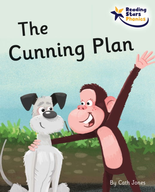 Cover for Cath Jones · The Cunning Plan: Phase 5 - Reading Stars Phonics (Paperback Book) (2022)