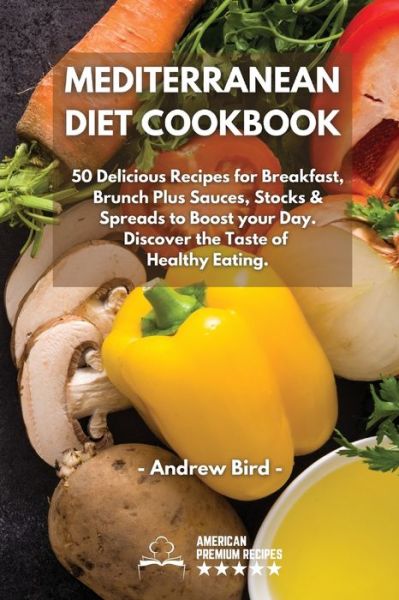 Cover for Andrew Bird · Mediterranean Diet Cookbook (Paperback Book) (2021)